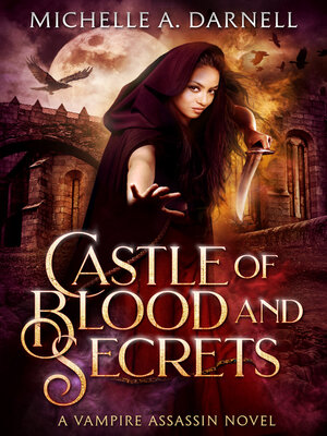 cover image of Castle of Blood and Secrets